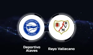 Alaves vs Rayo Vallecano