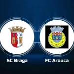 Braga vs Arouca