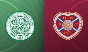 Celtic vs Hearts