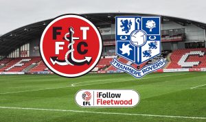 Fleetwood vs Tranmere