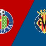 Getafe vs Villarreal