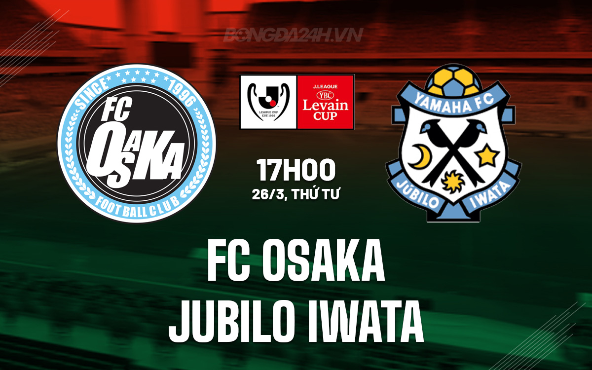 Osaka vs Jubilo Iwata