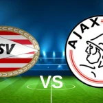 PSV vs Ajax