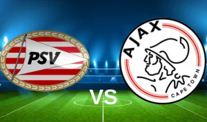 PSV vs Ajax