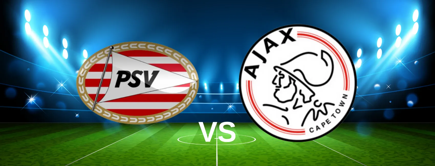 PSV vs Ajax