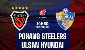 Pohang Steelers vs Ulsan Hyundai