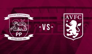 Preston vs Aston Villa