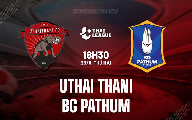 Uthai Thani vs BG Pathum