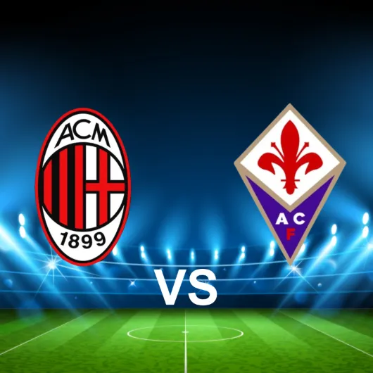 AC Milan vs Fiorentina AC Milan vs Fiorentina