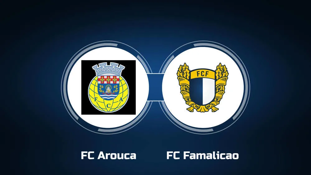 Arouca vs Famalicao