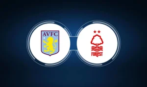 Aston Villa vs Nottingham Forest