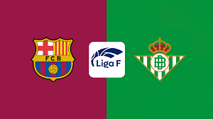 Barcelona vs Real Betis Barcelona vs Real Betis