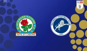 Blackburn vs Millwall