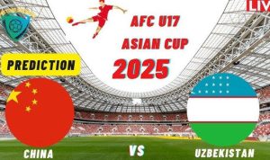 Prediksi China U17 vs Uzbekistan U17