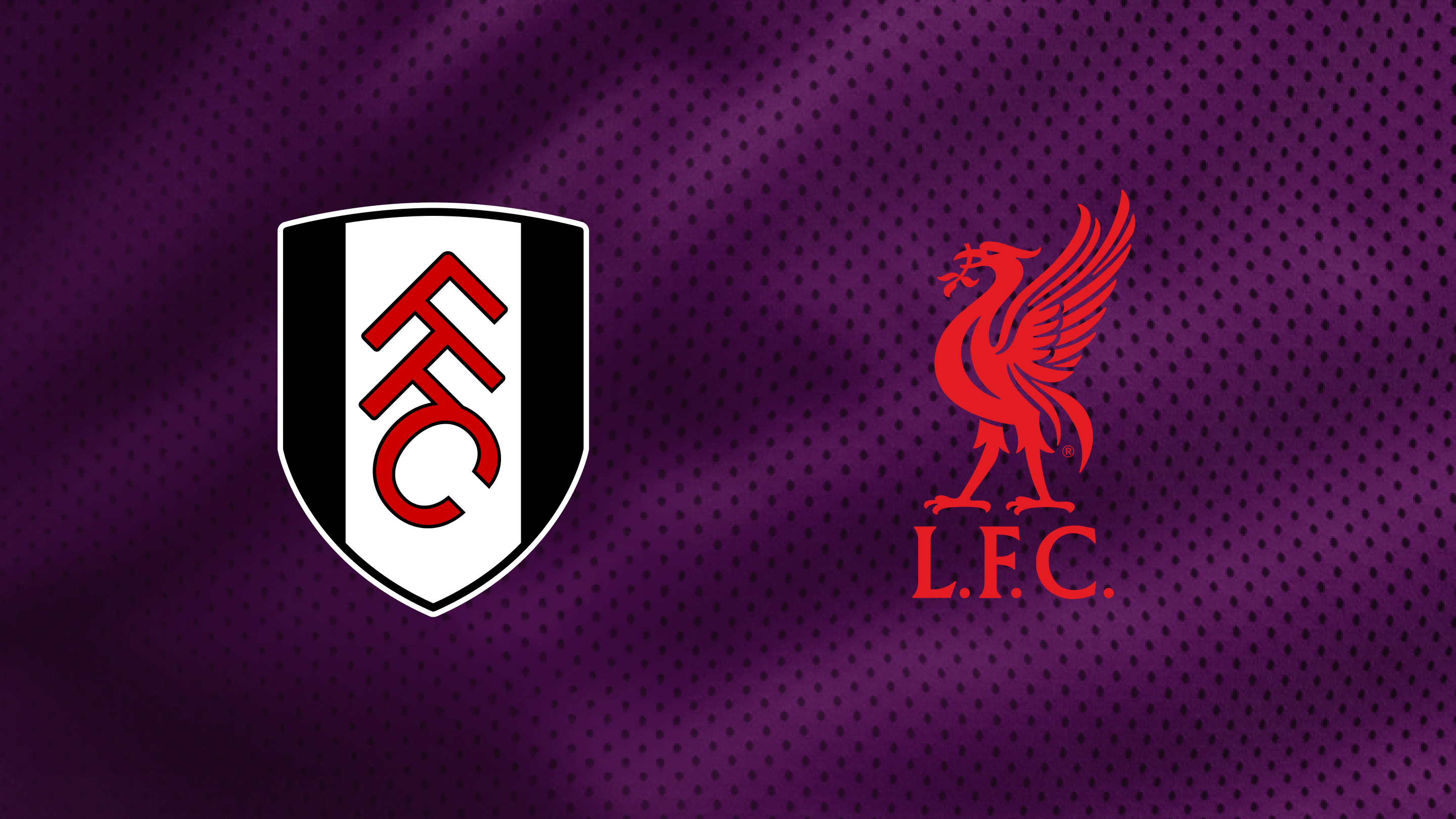 Fulham vs Liverpool