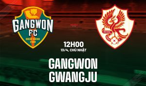 Gangwon vs Gwangju Gangwon vs Gwangju
