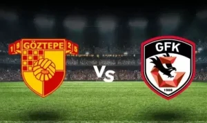 Goztepe vs Gaziantep Goztepe vs Gaziantep