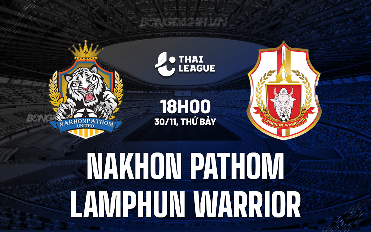Lamphun Warrior vs Nakhon Pathom Lamphun Warrior vs Nakhon Pathom