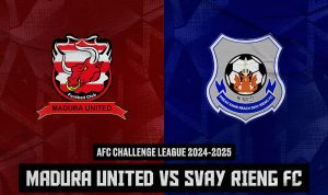 Prediksi Madura United vs Svay Rieng