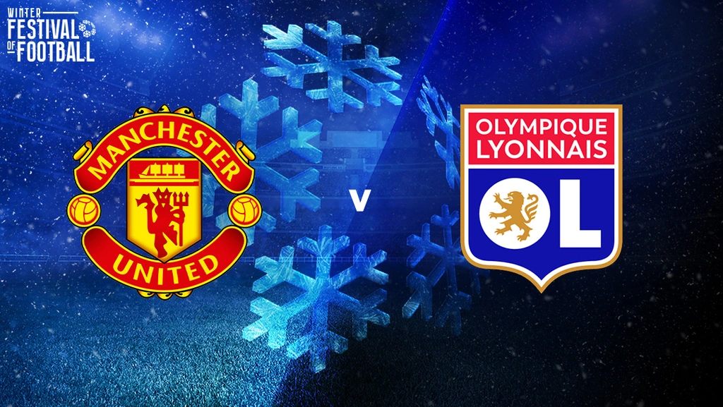 Manchester United vs Lyon Manchester United vs Lyon