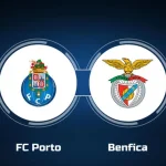 Porto vs Benfica