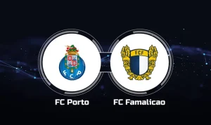 Porto vs Famalicao Porto vs Famalicao