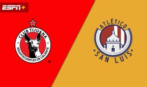 Tijuana vs Atletico San Luis Tijuana vs Atletico San Luis