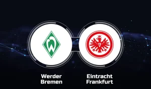 Werder Bremen vs Frankfurt