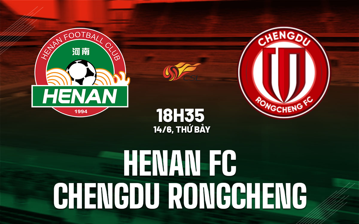 Henan vs Chengdu Rongcheng Henan vs Chengdu Rongcheng