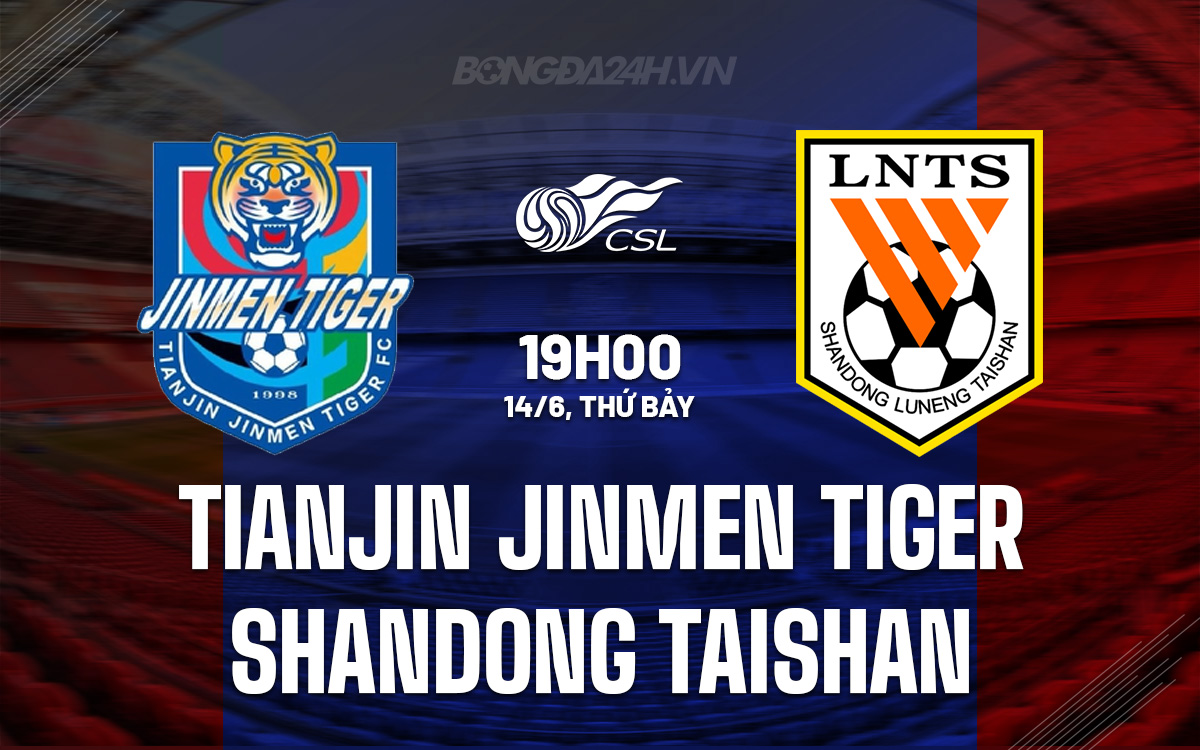 Tianjin Tigers vs Shandong Taishan Tianjin Tigers vs Shandong Taishan