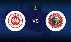 Larne vs Santa Clara