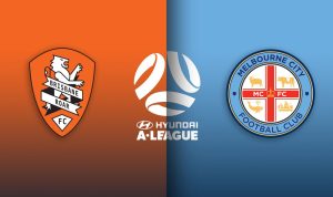 Brisbane Roar vs Melbourne City