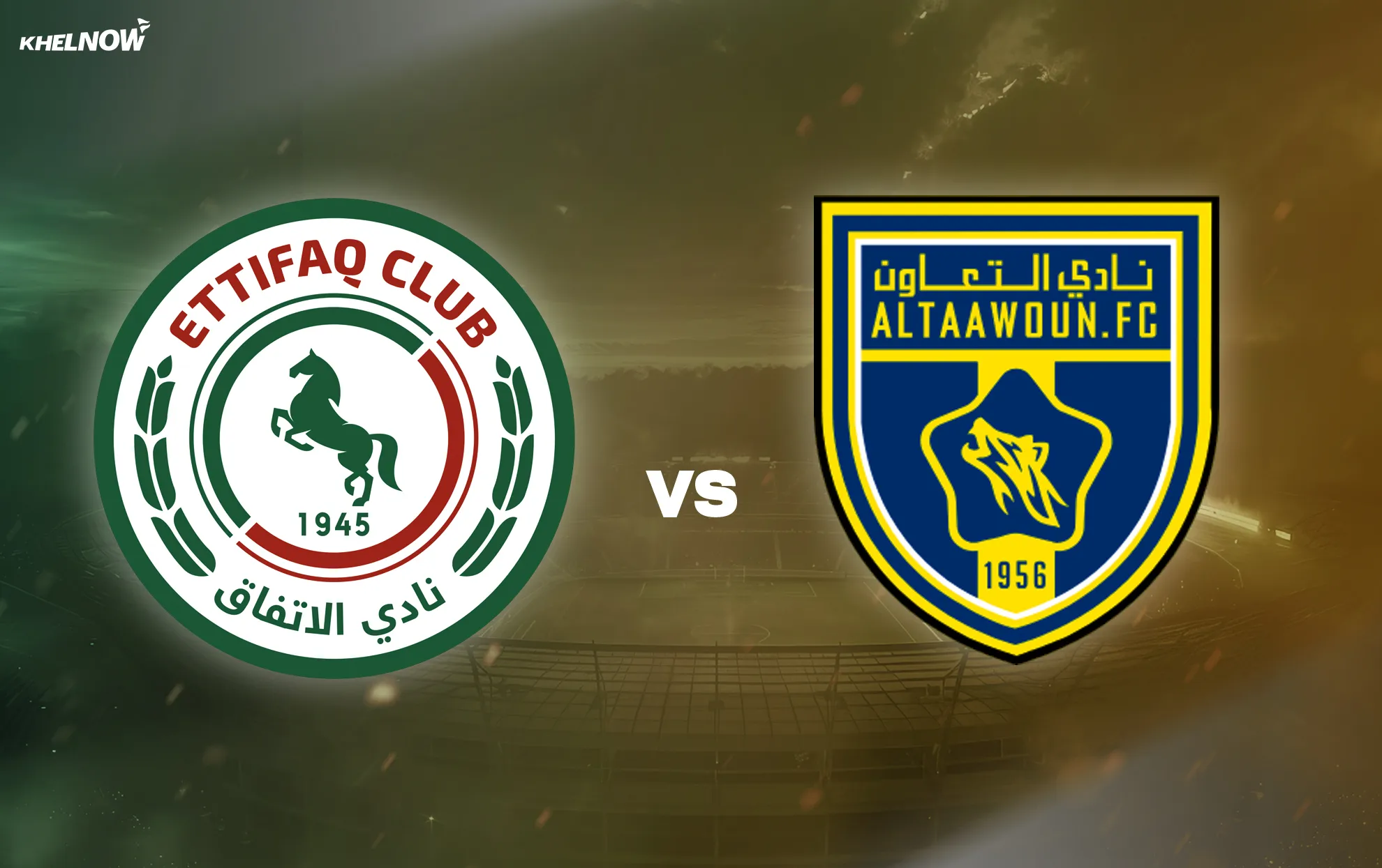 Al Ettifaq vs Al Taawoun Al Ettifaq vs Al Taawoun